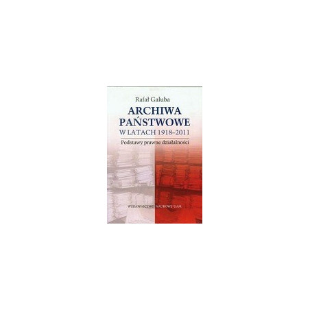 Archiwa państwowe w latach 1918-2011