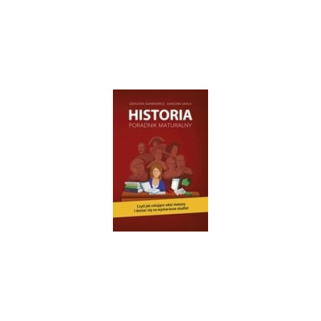Matura z historii - poradnik