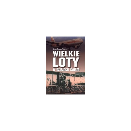 Wielkie loty w dziejach świata