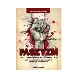 Faszyzm jako uobecnienie mitu rewolucji