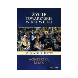 Życie towarzyskie w XIX wieku