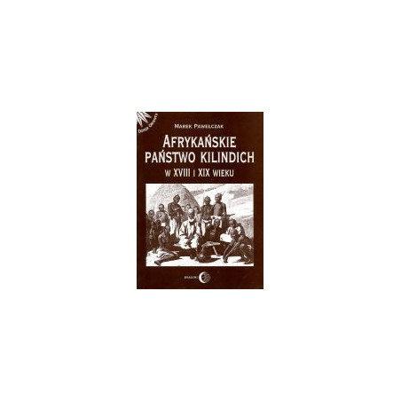 Afrykańskie państwo Kilindich w XVIII i XIX wieku