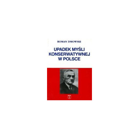Upadek myśli konserwatywnej w Polsce