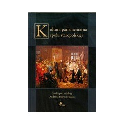 Kultura parlamentarna epoki staropolskiej