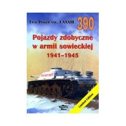 390 Pojazdy zdobyczne w armii sowieckiej 1941-1945 Tank Power vol. CXXXIII