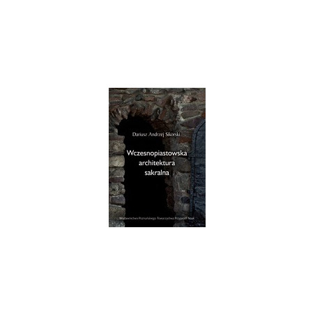 Wczesnopiastowska architektura sakralna