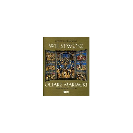 Wit Stwosz Ołtarz Mariacki