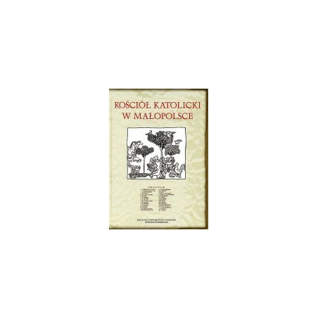 Kościół katolicki w Małopolsce w średniowieczu i we wczesnym okresie nowożytnym