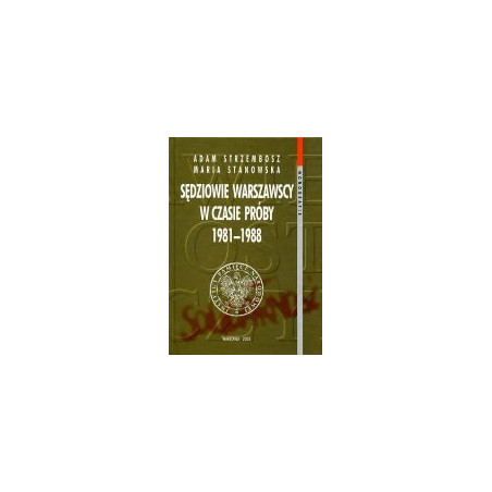 Sędziowie warszawscy w czasie próby 1981-1988