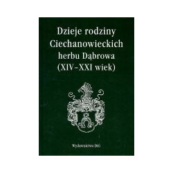Dzieje rodziny Ciechanowieckich herbu Dąbrowa