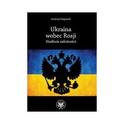 Ukraina wobec Rosji