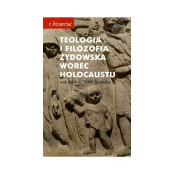 Teologia i filozofia żydowska wobec holocaustu