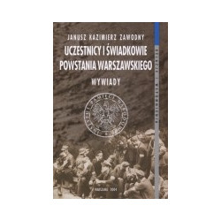 Uczestnicy i świadkowie Powstania Warszawskiego. Wywiady