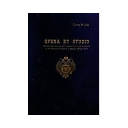 Opera et studio. Wizerunek nauczycieli rządowych szkół średnich w Królestwie Polskim w latach 1862-1873