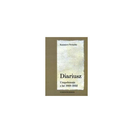 Diariusz Uzupełnienie z lat 1919-1932