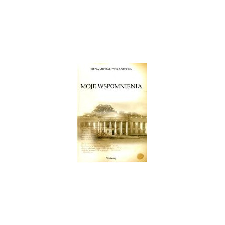 Moje wspomnienia