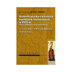 Historia polsko-chińskich kontaktów kulturowych w XVII w. (na przykładzie misji jezuickich)