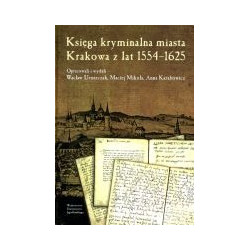 Księga kryminalna miasta Krakowa z lat 1554-1625