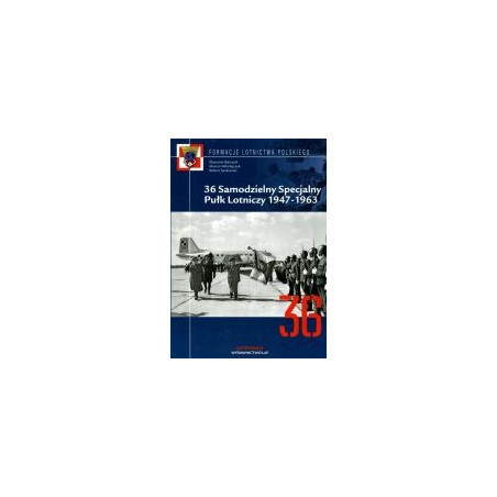 36 Samodzielny Specjalny Pułk Lotniczy 1947-1963