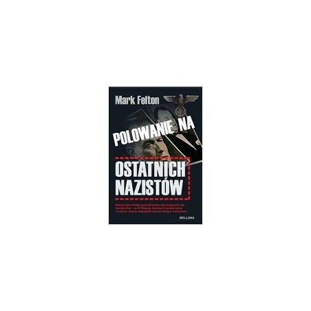 Polowanie na ostatnich nazistów