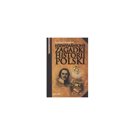 Niewyjaśnione zagadki historii Polski