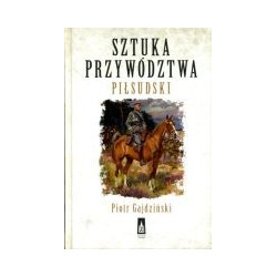 Sztuka przywództwa Piłsudski