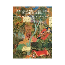 Sztuka i architektura islamu 1250-1800