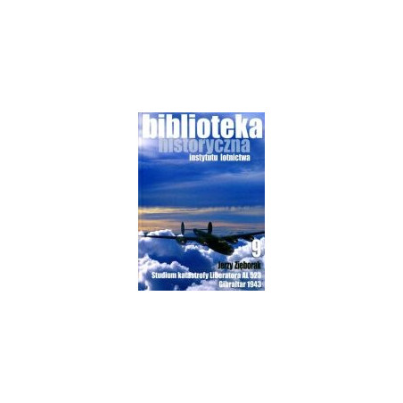 Studium katastrofy Liberatora AL 523 Gibraltar 1943