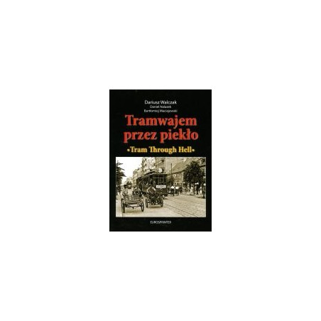 Tramwajem przez piekło