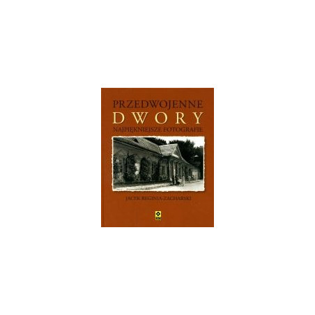 Przedwojenne dwory