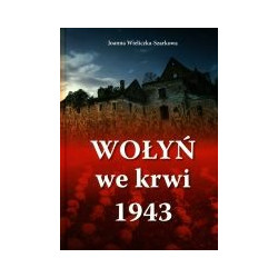 Wołyń we krwi 1943