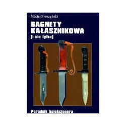 Bagnety Kałasznikowa (i nie tylko)