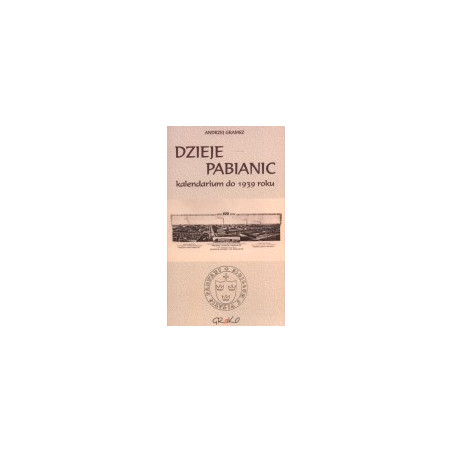 Dzieje Pabianic - kalendarium do 1939 roku