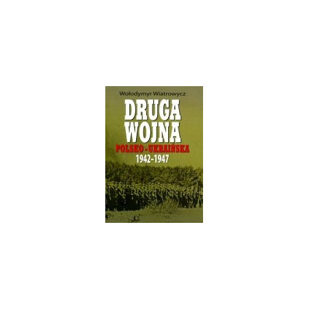 Druga wojna polsko-ukraińska 1942-1947