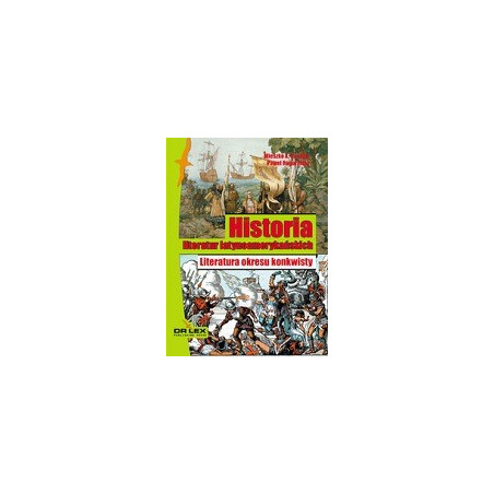 Historia literatur latynoamerykańskich Literatura okresu konkwisty