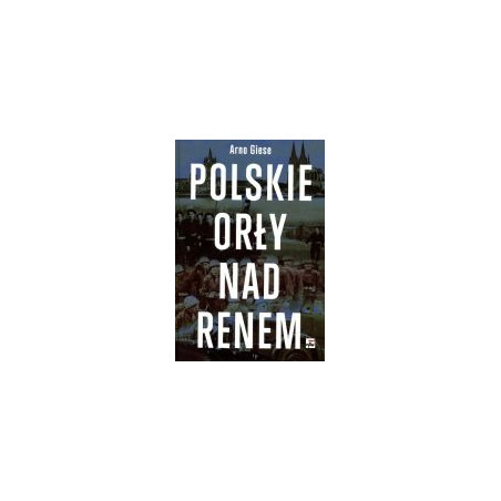 Polskie Orły nad Renem