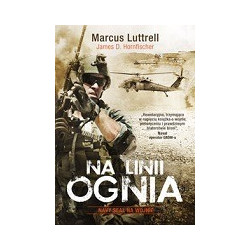 Na linii ognia. Navy SEAL na wojnie