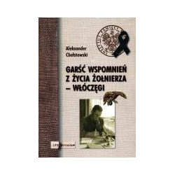 Garść wspomnień z życia żołnierza – włóczęgi