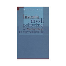 Historia myśli politycznej od Machiavellego po czasy współczesne