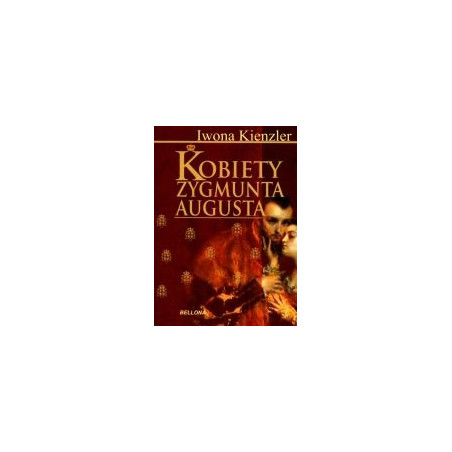 Kobiety Zygmunta Augusta