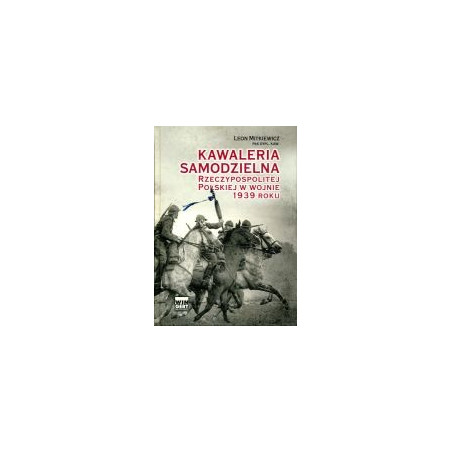 Kawaleria samodzielna Rzeczypospolitej Polskiej w wojnie 1939 roku