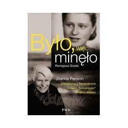 Było, więc minęło