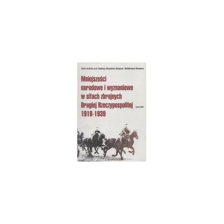 Mniejszości narodowe i wyznaniowe w siłach zbrojnych Drugiej Rzeczypospolitej 1918-1939