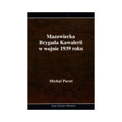 Mazowiecka Brygada Kawalerii w wojnie 1939 roku