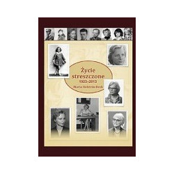 Życie streszczone 1923-2013