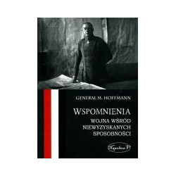 Wspomnienia Wojna wśród niewyzyskanych sposobności