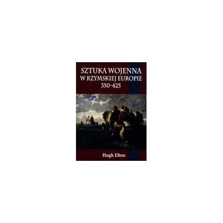 Sztuka wojenna w rzymskiej Europie 350-425
