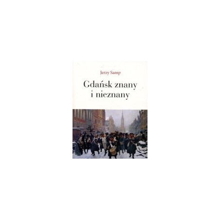 Gdańsk znany i nieznany