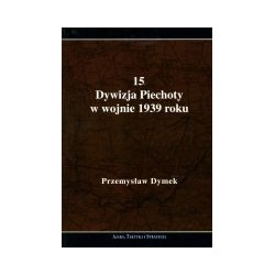 15 Dywizja Piechoty w wojnie 1939 roku