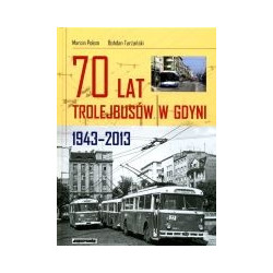 70 lat trolejbusów w Gdyni 1943-2013